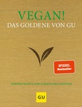 Cover: Vegan! Das Goldene von GU - Gr&auml;fe und Unzer