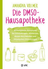 Abbildung von: Die DMSO-Hausapotheke - VAK