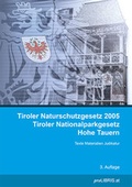 Bild: Tiroler Naturschutzgesetz 2005 Tiroler Nationalparkgesetz Hohe Taueren - Pro Libris Verlagsgesellschaft