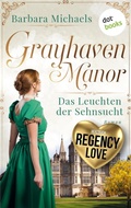 Cover: Grayhaven Manor - Das Leuchten der Sehnsucht - dotbooks