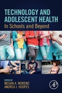 Cover: Technology and Adolescent Health - Academic Press