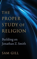 Cover: The Proper Study of Religion - Oxford University Press Inc