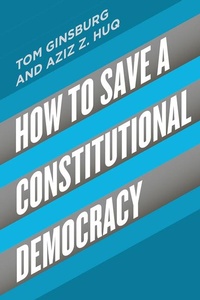 Enlarge image Cover: How to Save a Constitutional Democracy - University of Chicago Press