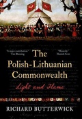 Cover: The Polish-Lithuanian Commonwealth, 1733-1795 - Yale University Press