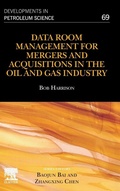 Cover: Data Room Management for Mergers and Acquisitions in the Oil and Gas Industry: Volume 69 - Elsevier