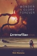 Cover: Wonder and Glory Forever: Awe-Inspiring Lovecraftian Fiction - Dover Publications Inc.