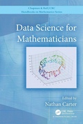 Cover: Data Science for Mathematicians - Chapman & Hall/CRC