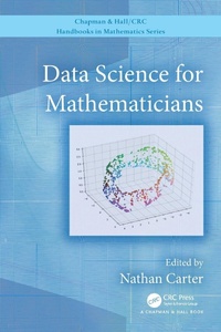 Enlarge image Cover: Data Science for Mathematicians - Chapman & Hall/CRC