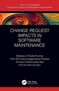 Cover: Change Request Impacts in Software Maintenance - CRC Press