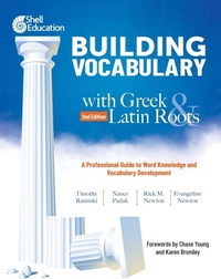 Enlarge image Cover: Building Vocabulary with Greek and Latin Roots: A Professional Guide to Word Knowledge and Vocabulary Development - Shell Educational Publishing