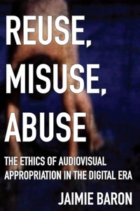 Enlarge image Cover: Reuse, Misuse, Abuse - Rutgers University Press