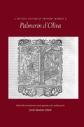 Cover: A Critical Edition of Anthony Munday`s Palmerin d`Oliva - Arizona Center for Medieval & Renaissance Studies,US