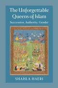 Bild: The Unforgettable Queens of Islam - Cambridge University Press
