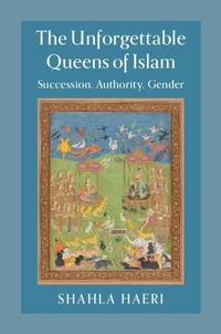 Abbildung von: The Unforgettable Queens of Islam - Cambridge University Press