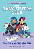 Cover: Claudia and the New Girl: A Graphic Novel (the Baby-Sitters Club #9) - Graphix