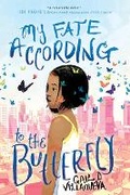 Cover: My Fate According to the Butterfly - Scholastic US