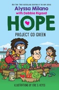 Cover: Project Go Green (Alyssa Milano's Hope #4) - Scholastic US