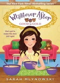 Cover: Good as Gold (Whatever After #14) - Scholastic US