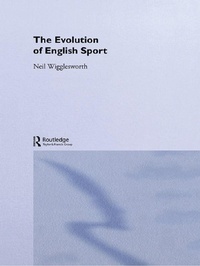Abbildung von: The Evolution of English Sport - Routledge