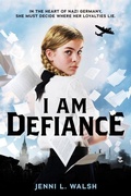 Cover: I Am Defiance: A Novel of WWII - Scholastic US