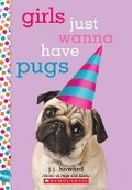 Cover: Girls Just Wanna Have Pugs: A Wish Novel - Scholastic US