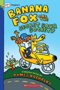 Cover: Banana Fox and the Secret Sour Society: A Graphix Chapters Book (Banana Fox #1) - Scholastic US