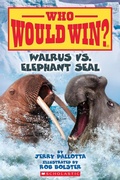 Cover: Walrus vs. Elephant Seal (Who Would Win?) - Scholastic US