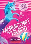 Cover: Search for the Sparkle (Mermicorn Island #1) - Scholastic US