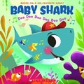 Cover: Baby Shark: Doo Doo Doo Doo Doo Doo - Scholastic US