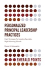 Cover: Personalized Principal Leadership Practices - Emerald Publishing Limited