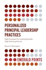 Cover: Personalized Principal Leadership Practices - Emerald Publishing Limited