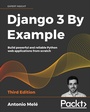 Cover: Django 3 By Example - Packt Publishing Limited
