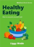 Cover: Healthy Eating - Liggy Webb