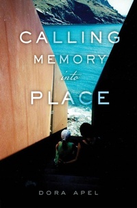 Enlarge image Cover: Calling Memory Into Place - Rutgers University Press