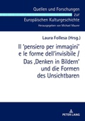 Cover: Il ?pensiero per immagini' e le forme dell'invisibile / Das 'Denken in Bildern' und die Formen des Unsichtbaren - Peter Lang Verlag
