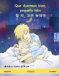 Abbildung von: Que duermas bien, pequeno lobo - ? ?, ?? ??? (espanol - coreano) - Sefa Verlag
