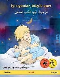 Abbildung von: Iyi uykular, kuecuek kurt - ???? ?????? ????? ?????? ??????? (Tuerkce - Arapca) - Sefa Verlag