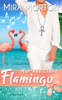 Abbildung von: Nur aus Liebe, Flamingo - PINK CROWN Edition