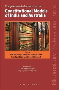 Enlarge image Cover: Reflections on the Constitutional Models of India and Australia - Bloomsbury Publishing India Pvt Ltd