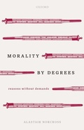 Cover: Morality by Degrees - OUP eBook