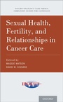 Cover: Sexual Health, Fertility, and Relationships in Cancer Care - OUP eBook