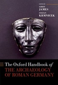 Cover: The Oxford Handbook of the Archaeology of Roman Germany - OUP eBook