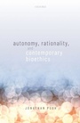 Cover: Autonomy, Rationality, and Contemporary Bioethics - OUP eBook