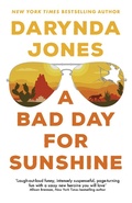 Cover: A Bad Day for Sunshine - Piatkus Books