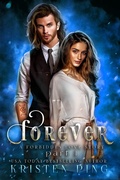 Cover: Forever Part I: A Forbidden love Story: Guardians of Monsters Saga (Royal Mages, #2) - Royal Mages