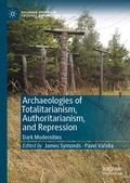 Cover: Archaeologies of Totalitarianism, Authoritarianism, and Repression - Palgrave Macmillan