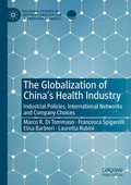 Cover: The Globalization of China's Health Industry - Palgrave Macmillan