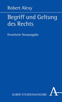 Abbildung von: Begriff und Geltung des Rechts - Karl Alber Verlag