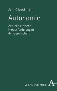 Enlarge image Cover: Autonomie - Karl Alber Verlag