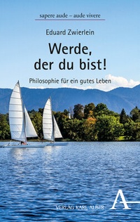Abbildung von: Werde, der du bist! - Karl Alber Verlag